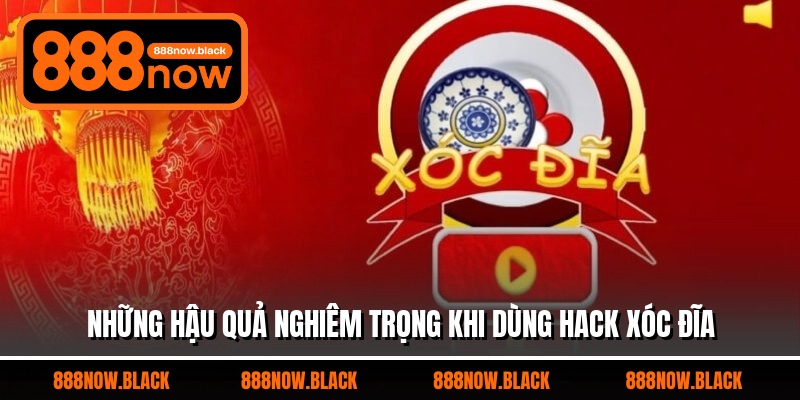 Những hậu quả nghiêm trọng khi dùng hack xóc đĩa